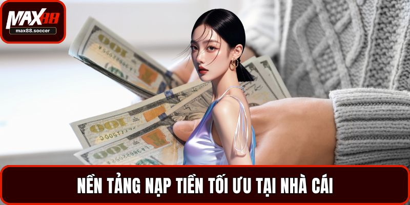 Nạp tiền Max88