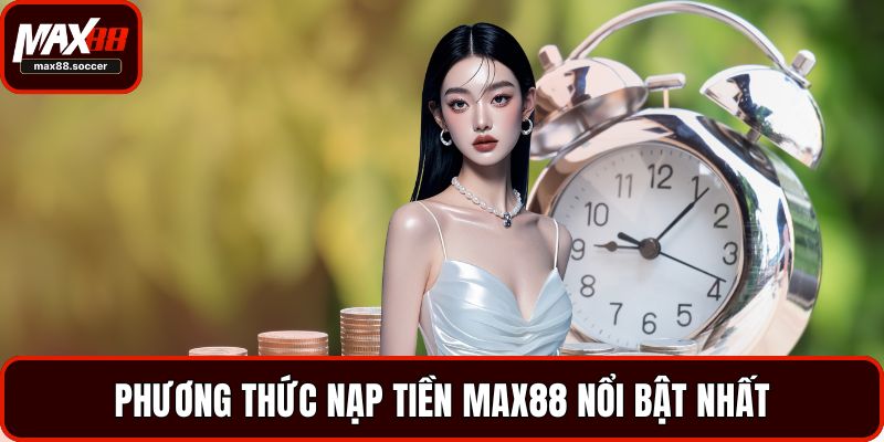 Nạp tiền Max88