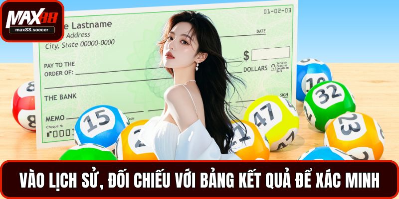 Vào lịch sử, đối chiếu với bảng kết quả để xác minh